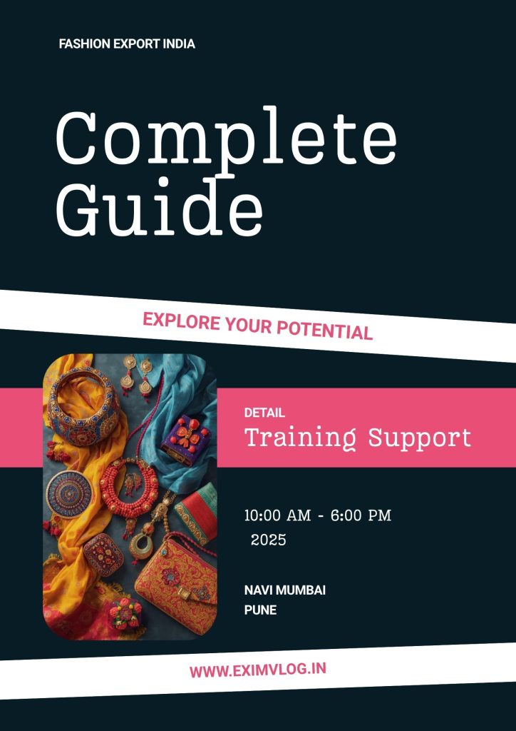 Fashion Accessories Export from India 2025 - Complete guide for business setup, investment details, earning potential, sourcing, international markets. Step-by-step process with training and licensing support.